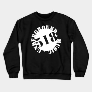 518 Underground Music OG* Crewneck Sweatshirt